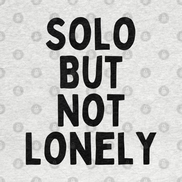 Solo But Not Lonely, Singles Awareness Day by DivShot 